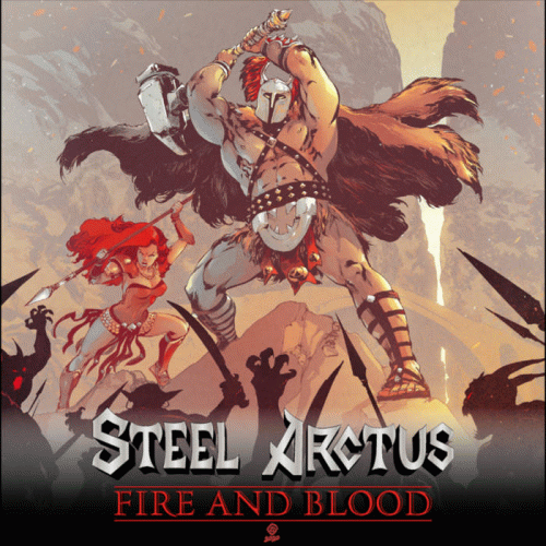 Steel Arctus : Fire and Blood
